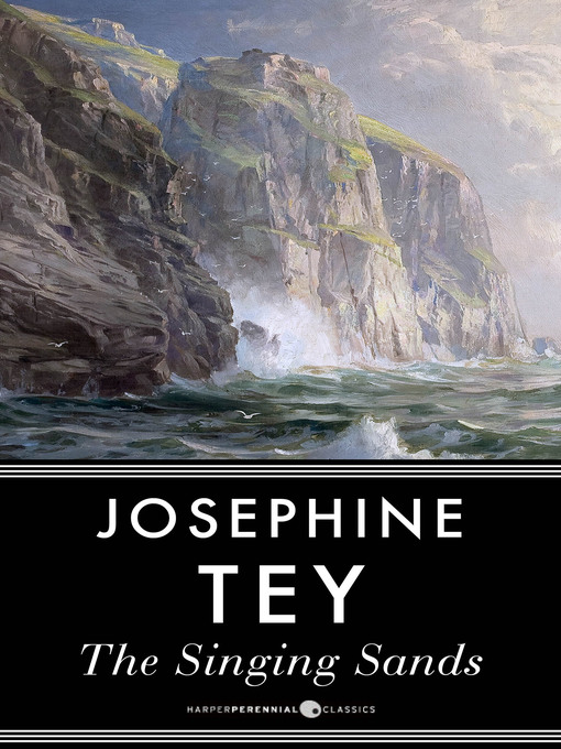 Title details for The Singing Sands by Josephine Tey - Available